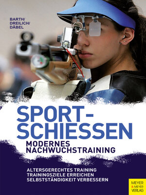 cover image of Sportschießen--Modernes Nachwuchstraining